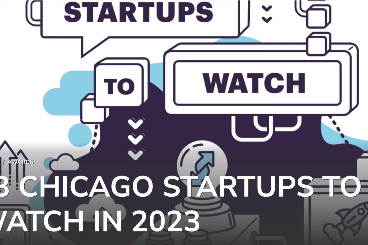 23 Chicago Startups to watch in 2023